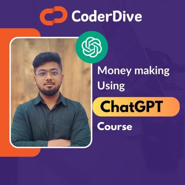 Money making using ChatGPT - CoderDive course